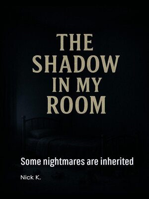 cover image of The Shadow In My Room